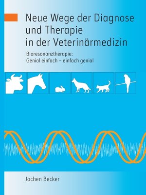 cover image of Neue Wege der Diagnose und Therapie in der Veterinärmedizin